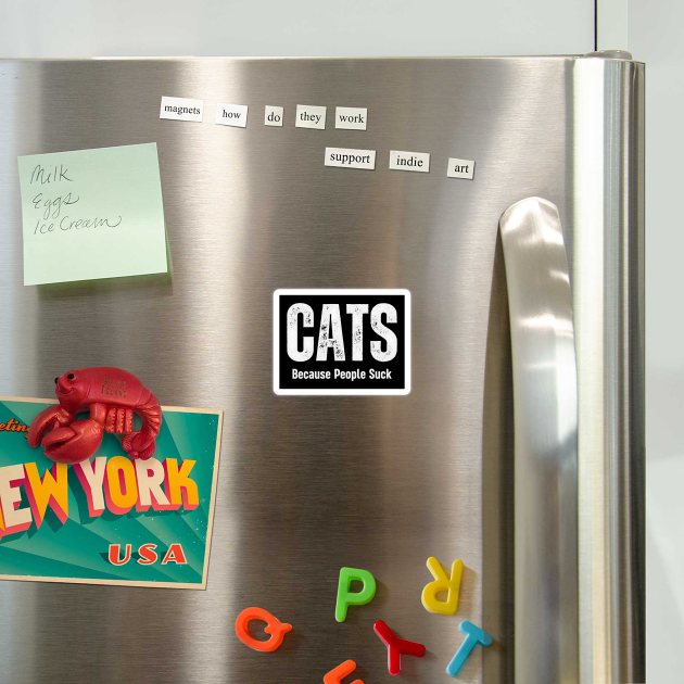 'Cats Because People Suck' Funny Gift by MakerMind8.2